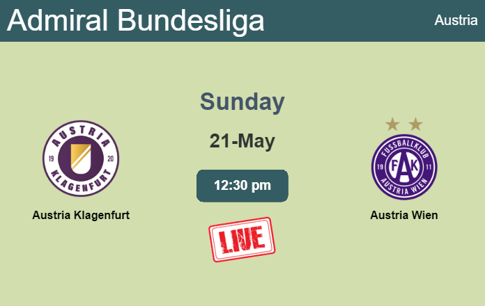 How to watch Austria Klagenfurt vs. Austria Wien on live stream and at what time