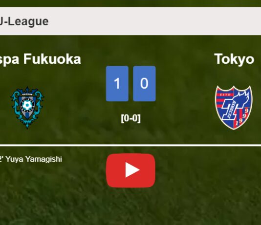 Avispa Fukuoka conquers Tokyo 1-0 with a goal scored by Y. Yamagishi. HIGHLIGHTS
