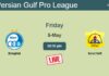 How to watch Esteghlal vs. Sanat Naft on live stream and at what time