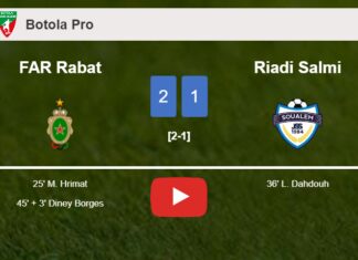 FAR Rabat conquers Riadi Salmi 2-1. HIGHLIGHTS
