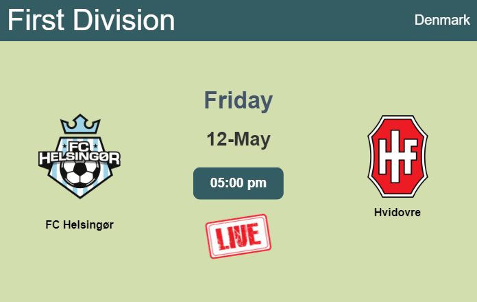 How to watch FC Helsingør vs. Hvidovre on live stream and at what time