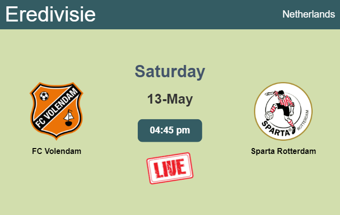 How to watch FC Volendam vs. Sparta Rotterdam on live stream and at what time