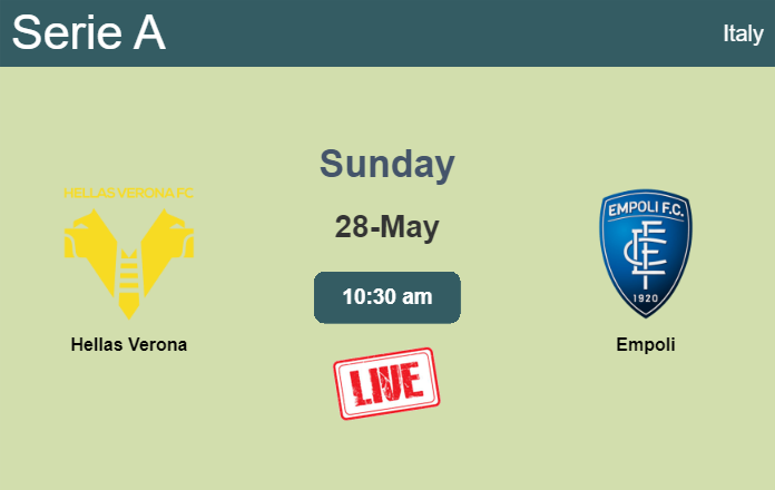 How to watch Hellas Verona vs. Empoli on live stream and at what time