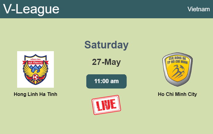 How to watch Hong Linh Ha Tinh vs. Ho Chi Minh City on live stream and at what time