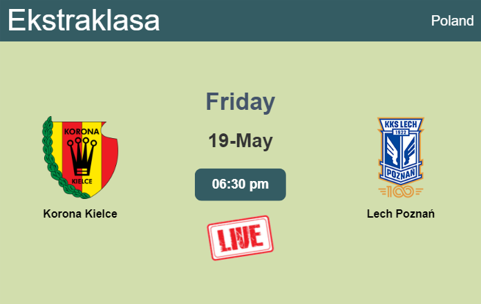 How to watch Korona Kielce vs. Lech Poznań on live stream and at what time