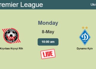 How to watch Kryvbas Kryvyi Rih vs. Dynamo Kyiv on live stream and at what time