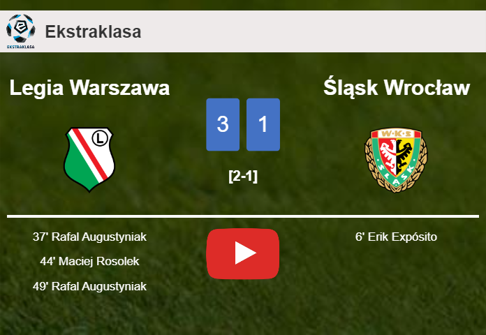 Legia Warszawa overcomes Śląsk Wrocław 3-1 with 2 goals from R. Augustyniak. HIGHLIGHTS