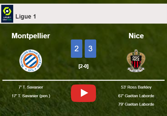 Nice tops Montpellier after recovering from a 2-0 deficit. HIGHLIGHTS