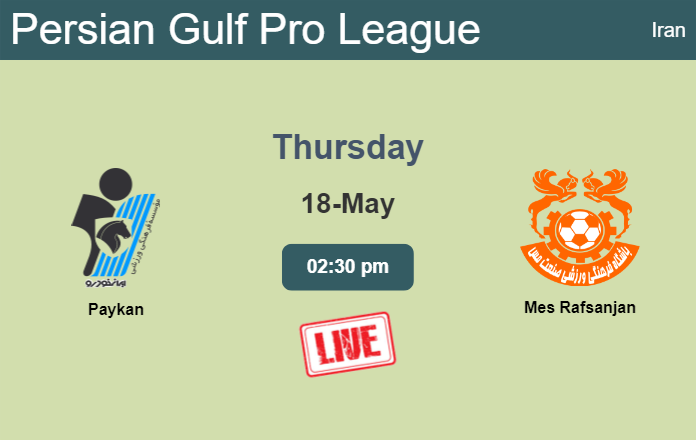 How to watch Paykan vs. Mes Rafsanjan on live stream and at what time