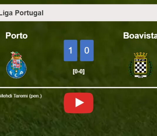 Porto defeats Boavista 1-0 with a goal scored by M. Taremi. HIGHLIGHTS
