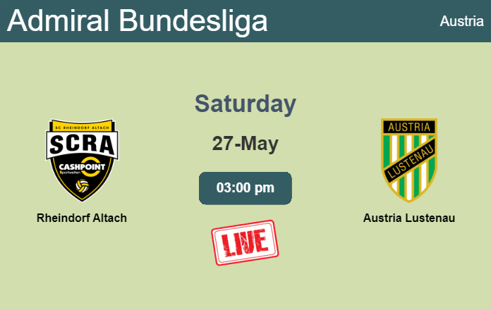 How to watch Rheindorf Altach vs. Austria Lustenau on live stream and at what time