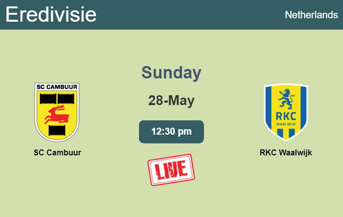 How to watch SC Cambuur vs. RKC Waalwijk on live stream and at what time