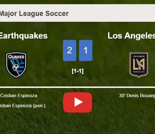 SJ Earthquakes defeats Los Angeles FC 2-1 with C. Espinoza scoring a double. HIGHLIGHTS