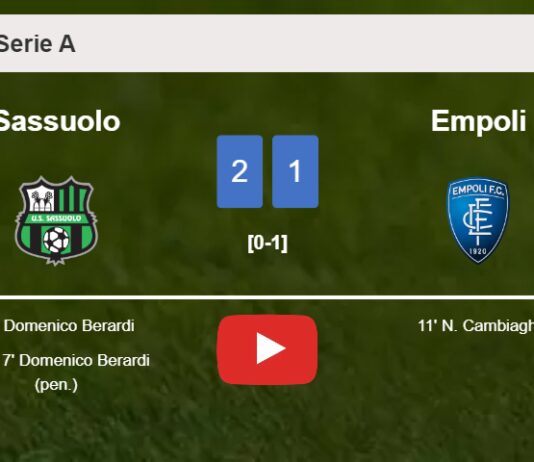 Sassuolo recovers a 0-1 deficit to overcome Empoli 2-1 with D. Berardi scoring a double. HIGHLIGHTS