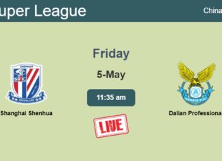 How to watch Shanghai Shenhua vs. Dalian Professional on live stream and at what time