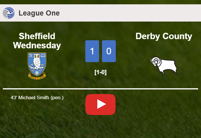Sheffield Wednesday tops Derby County 1-0 with a goal scored by M. Smith. HIGHLIGHTS