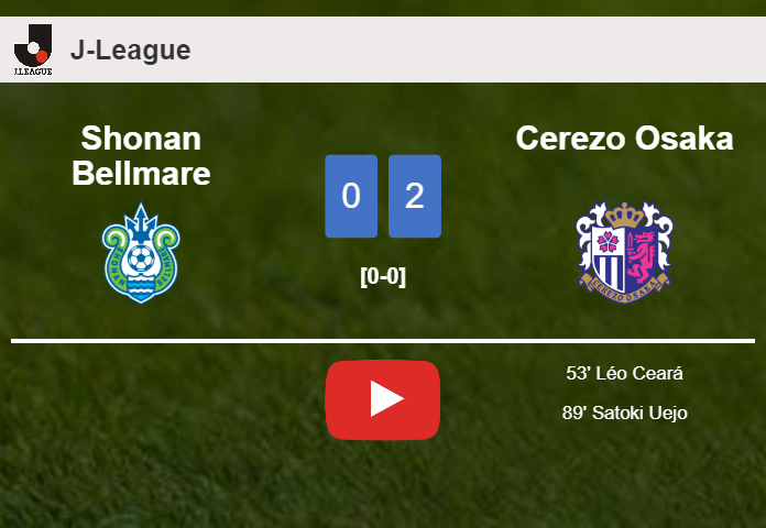 Cerezo Osaka defeated Shonan Bellmare with a 2-0 win. HIGHLIGHTS