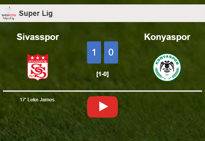 Sivasspor defeats Konyaspor 1-0 with a goal scored by L. James . HIGHLIGHTS