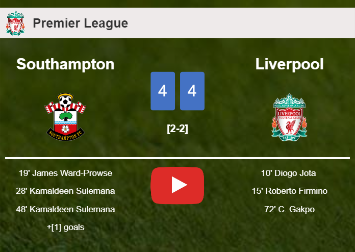 Southampton and Liverpool draws a crazy match 4-4 on Sunday. HIGHLIGHTS
