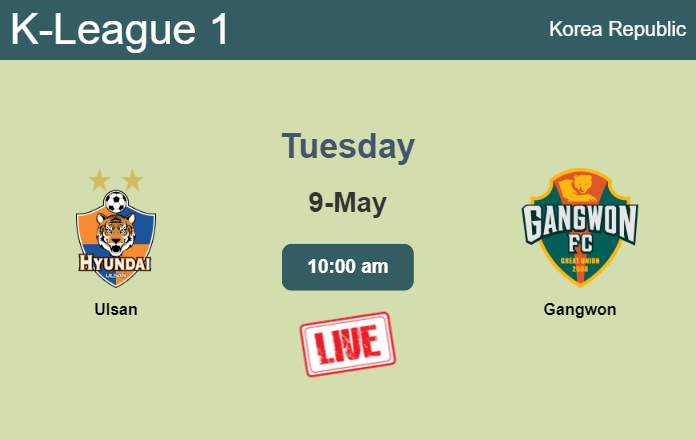 How to watch Ulsan vs. Gangwon on live stream and at what time