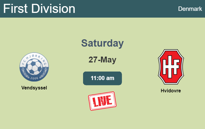 How to watch Vendsyssel vs. Hvidovre on live stream and at what time