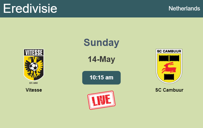 How to watch Vitesse vs. SC Cambuur on live stream and at what time