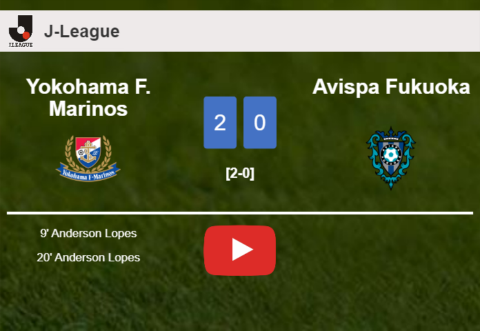 A. Lopes scores 2 goals to give a 2-0 win to Yokohama F. Marinos over Avispa Fukuoka. HIGHLIGHTS