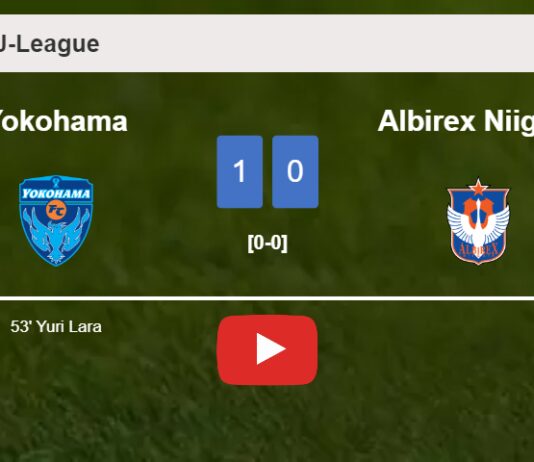 Yokohama defeats Albirex Niigata 1-0 with a goal scored by Y. Lara. HIGHLIGHTS