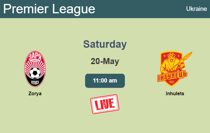 How to watch Zorya vs. Inhulets on live stream and at what time