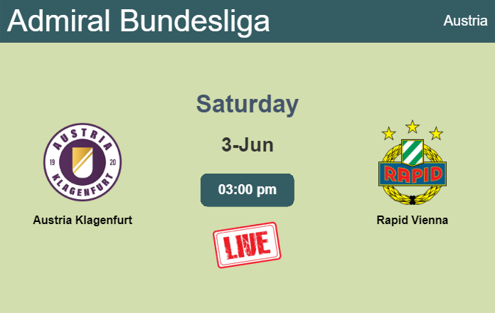 How to watch Austria Klagenfurt vs. Rapid Vienna on live stream and at what time