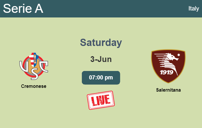 How to watch Cremonese vs. Salernitana on live stream and at what time