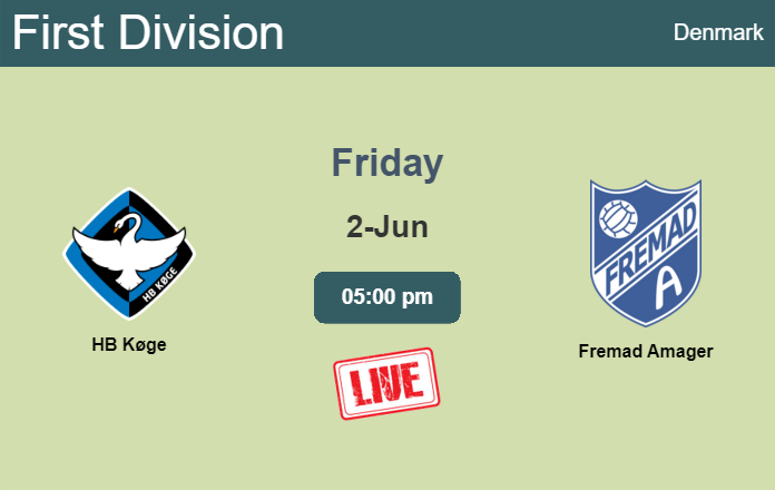 How to watch HB Køge vs. Fremad Amager on live stream and at what time