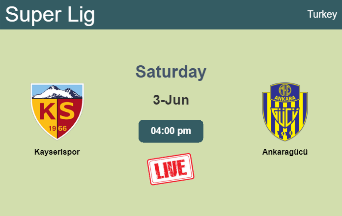 How to watch Kayserispor vs. Ankaragücü on live stream and at what time