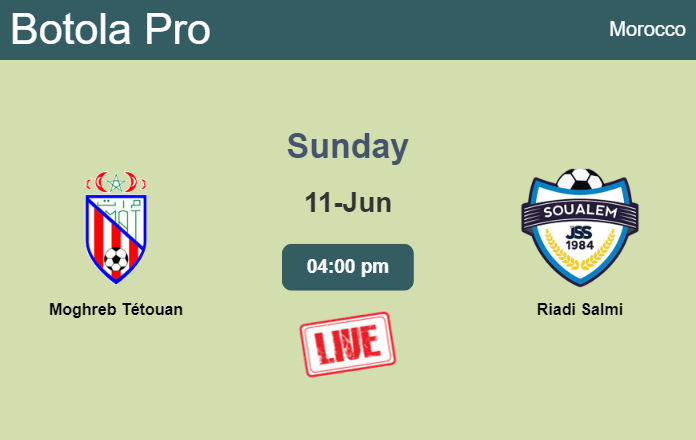 How to watch Moghreb Tétouan vs. Riadi Salmi on live stream and at what time