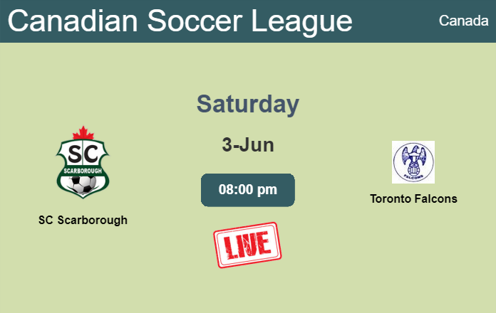 How to watch SC Scarborough vs. Toronto Falcons on live stream and at what time