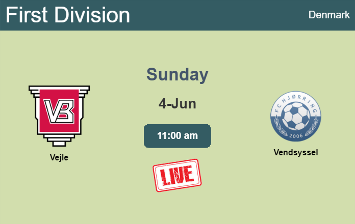 How to watch Vejle vs. Vendsyssel on live stream and at what time