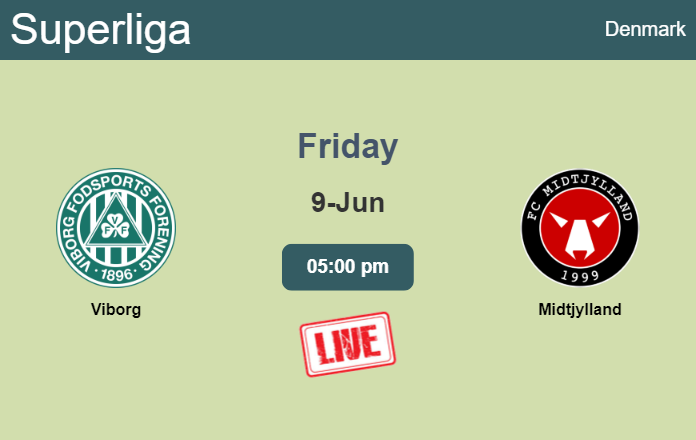How to watch Viborg vs. Midtjylland on live stream and at what time