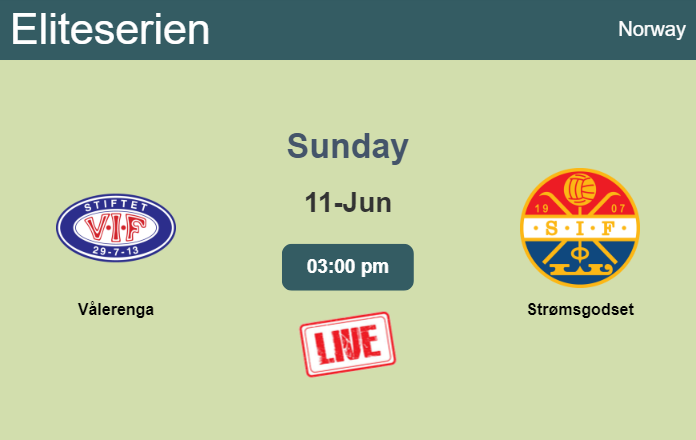 How to watch Vålerenga vs. Strømsgodset on live stream and at what time