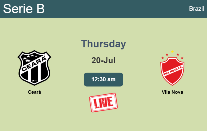 How to watch Ceará vs. Vila Nova on live stream and at what time
