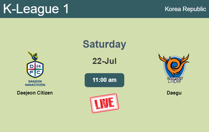 How to watch Daejeon Citizen vs. Daegu on live stream and at what time