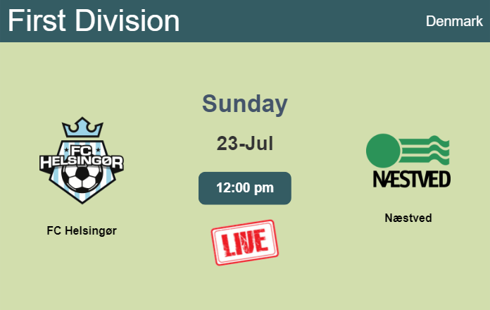 How to watch FC Helsingør vs. Næstved on live stream and at what time