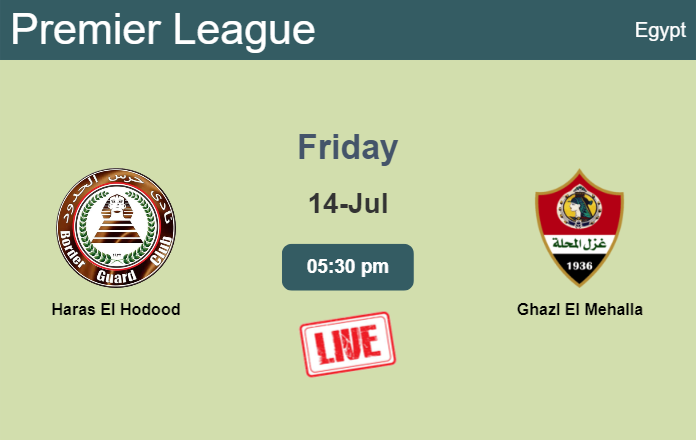 How to watch Haras El Hodood vs. Ghazl El Mehalla on live stream and at what time