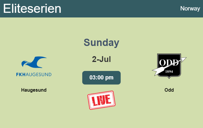 How to watch Haugesund vs. Odd on live stream and at what time