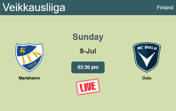 How to watch Mariehamn vs. Oulu on live stream and at what time