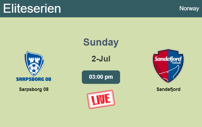 How to watch Sarpsborg 08 vs. Sandefjord on live stream and at what time