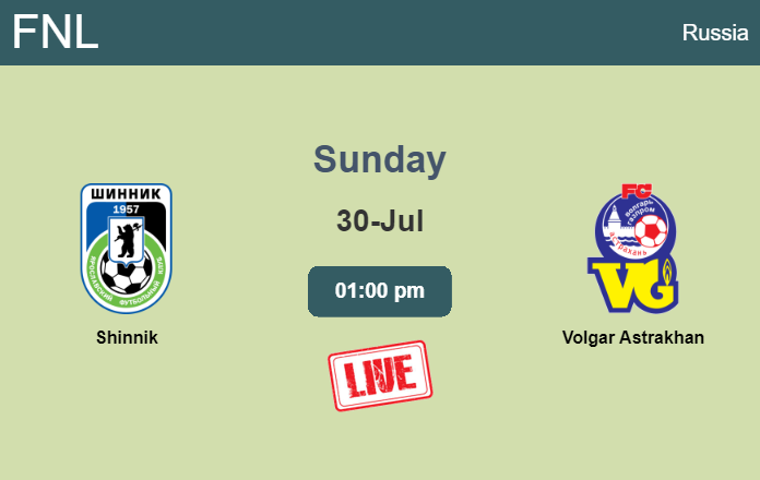 How to watch Shinnik vs. Volgar Astrakhan on live stream and at what time