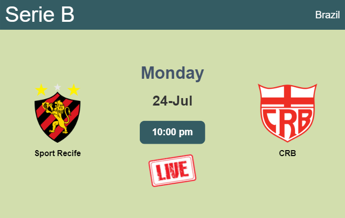 How to watch Sport Recife vs. CRB on live stream and at what time