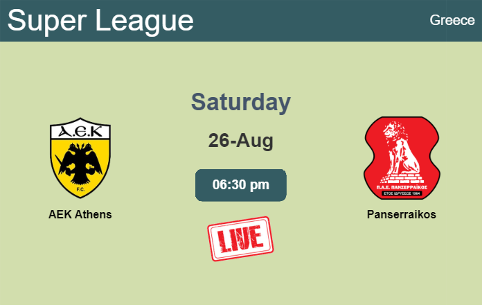 How to watch AEK Athens vs. Panserraikos on live stream and at what time