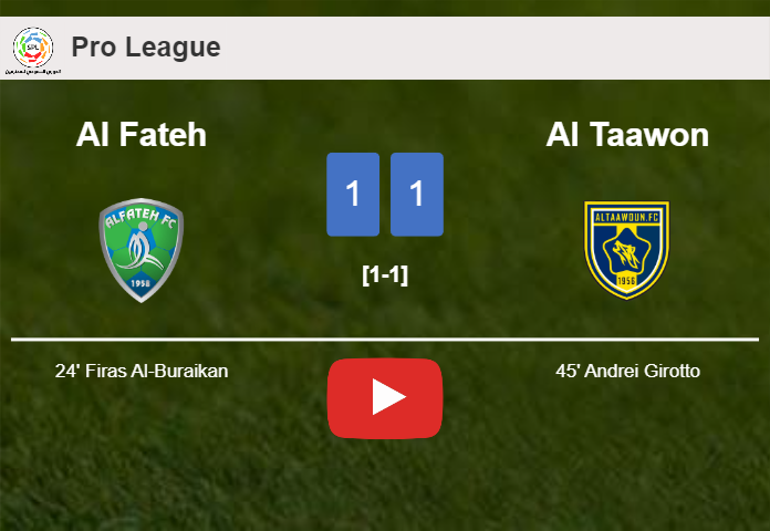 Al Fateh and Al Taawon draw 1-1 on Sunday. HIGHLIGHTS