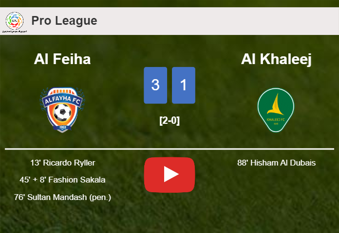 Al Feiha defeats Al Khaleej 3-1. HIGHLIGHTS